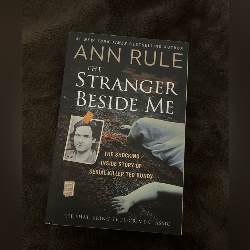 The Stranger beside me (ted bundy) by Ann Rule
